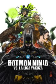 Batman Ninja vs La Liga Yakuza 1080p, 4k Dual Latino