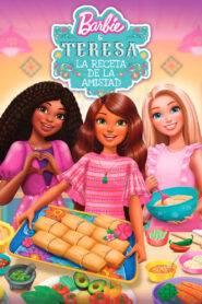 Barbie y Teresa: La receta de la amistad 1080p Dual