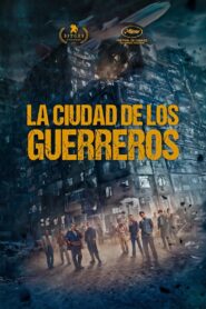 La ciudad de los guerreros 1080p Dual Latino