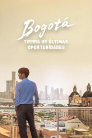 Bogotá: Tierra de últimas oportunidades 1080p Dual