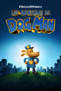 Las aventuras de Dog Man 1080p Dual Latino