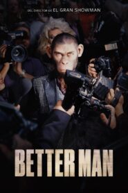 Better Man: La Historia de Robbie Williams 1080p Dual