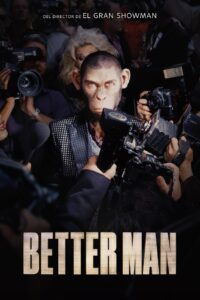 Better Man: La Historia de Robbie Williams 1080p Dual