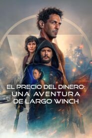 El precio del dinero: Una aventura de Largo Winch 1080p Dual Latino