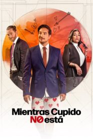 Mientras Cupido no está 1080p