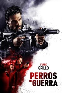 Perros de Guerra 1080p Dual Latino