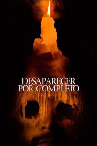 Desaparecer Por Completo 1080p Latino