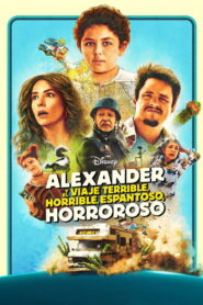 Alexander y un viaje terrible, horrible, malo… ¡Muy malo!