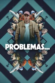 Problemas… 1080p Dual Latino