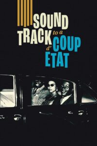 Soundtrack to a Coup d’Etat 1080p Sub Español