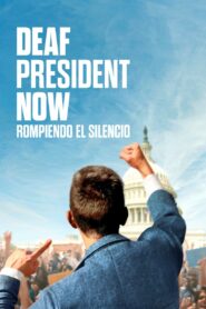 Deaf President Now: Rompiendo el silencio 1080p Sub Español