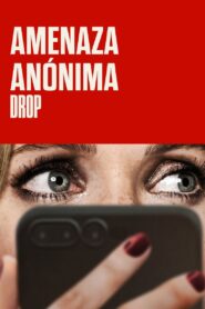 Drop: Amenaza anónima 1080p – 4k Dual Latino