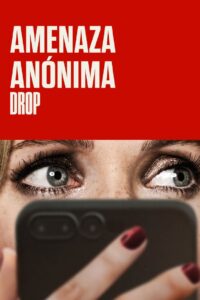 Drop: Amenaza anónima 1080p – 4k Dual Latino