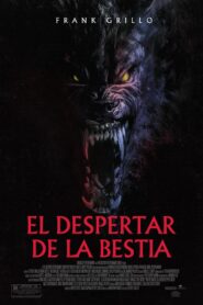 El despertar de la bestia 1080p Dual Latino