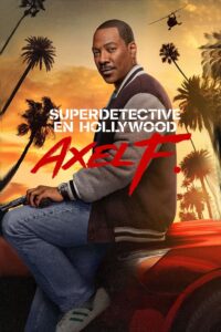 Un detective suelto en Hollywood: Axel F. 1080p Dual Latino