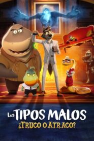 Los tipos malos: ¿Truco o atraco? 1080p Dual Latino