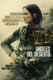 Ángeles del desierto 1080p Dual Latino
