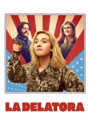 La Delatora 720p Dual Latino