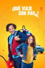 ¡Qué viaje con papá! 1080p Dual Latino