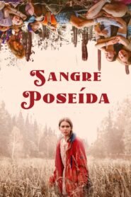 Sangre Poseida (2024) Online Latino HD