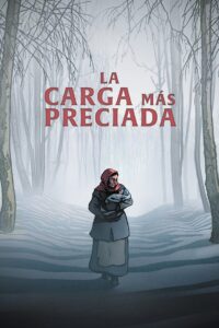 La carga más preciada Online Latino HD