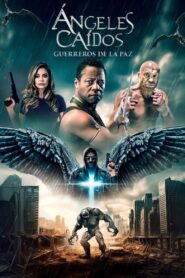 Angeles caidos Guerreros de la paz (2024) Online Latino HD