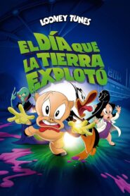El día que la Tierra explotó: Una película de Looney Tunes Online Latino HD